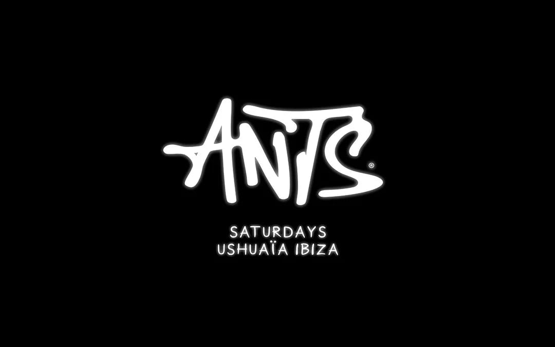 Ushuaïa on Saturdays: ANTS Tickets